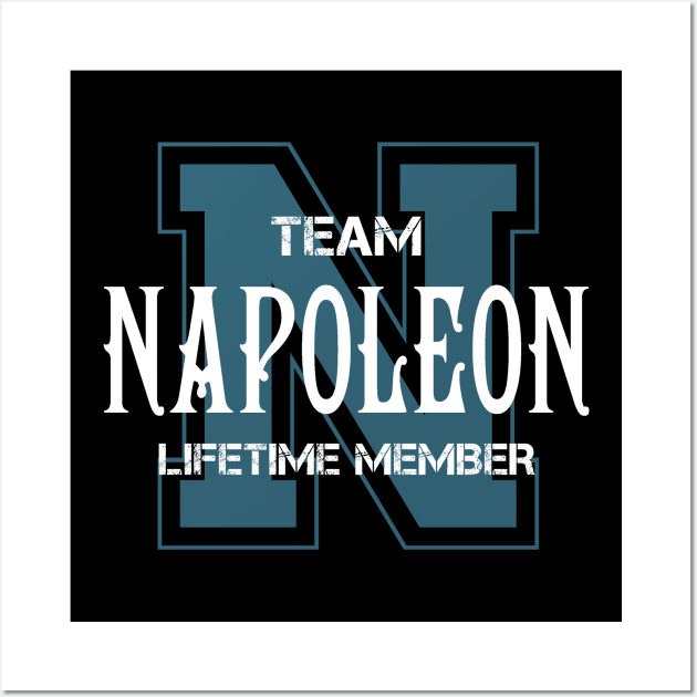 Team NAPOLEON Lifetime Member Wall Art by HarrisonAlbertinenw